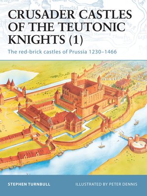 cover image of Crusader Castles of the Teutonic Knights (1)